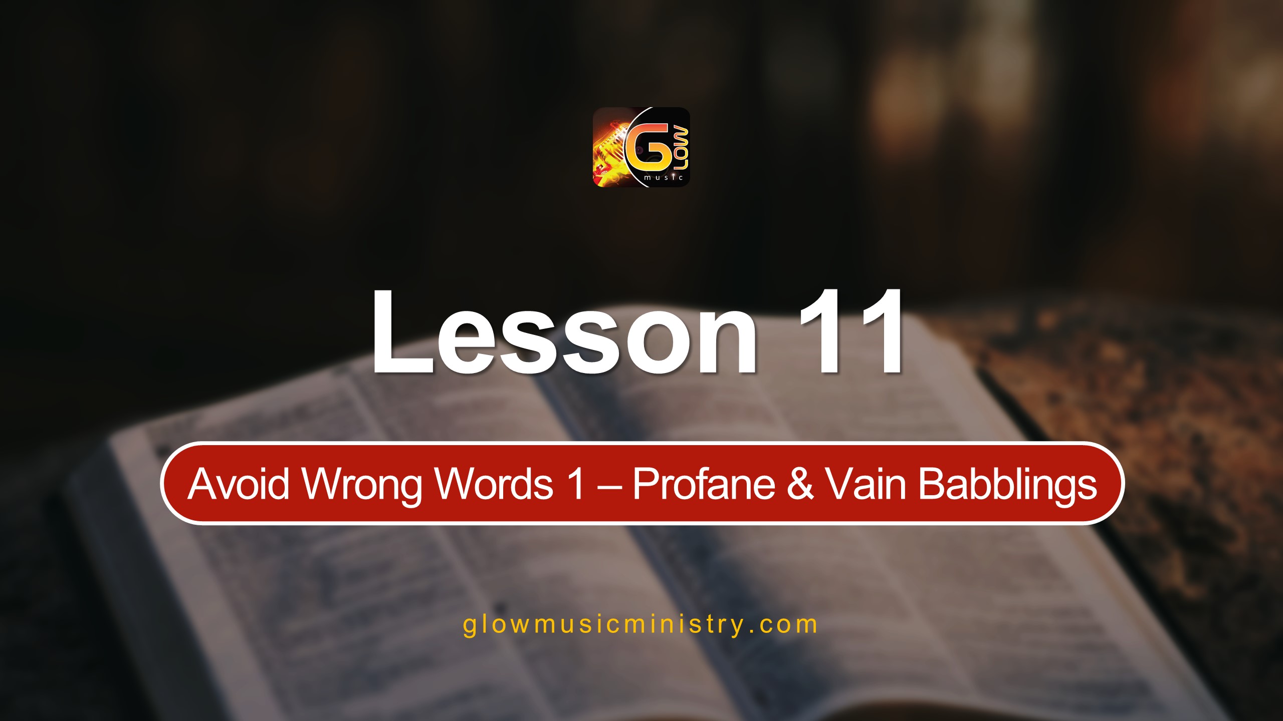 Avoid Wrong Words 1 – Profane & Vain Babblings