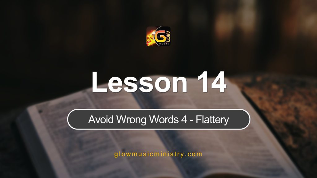 Avoid Wrong Words 4 – Flattery