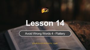 Avoid Wrong Words 4 – Flattery