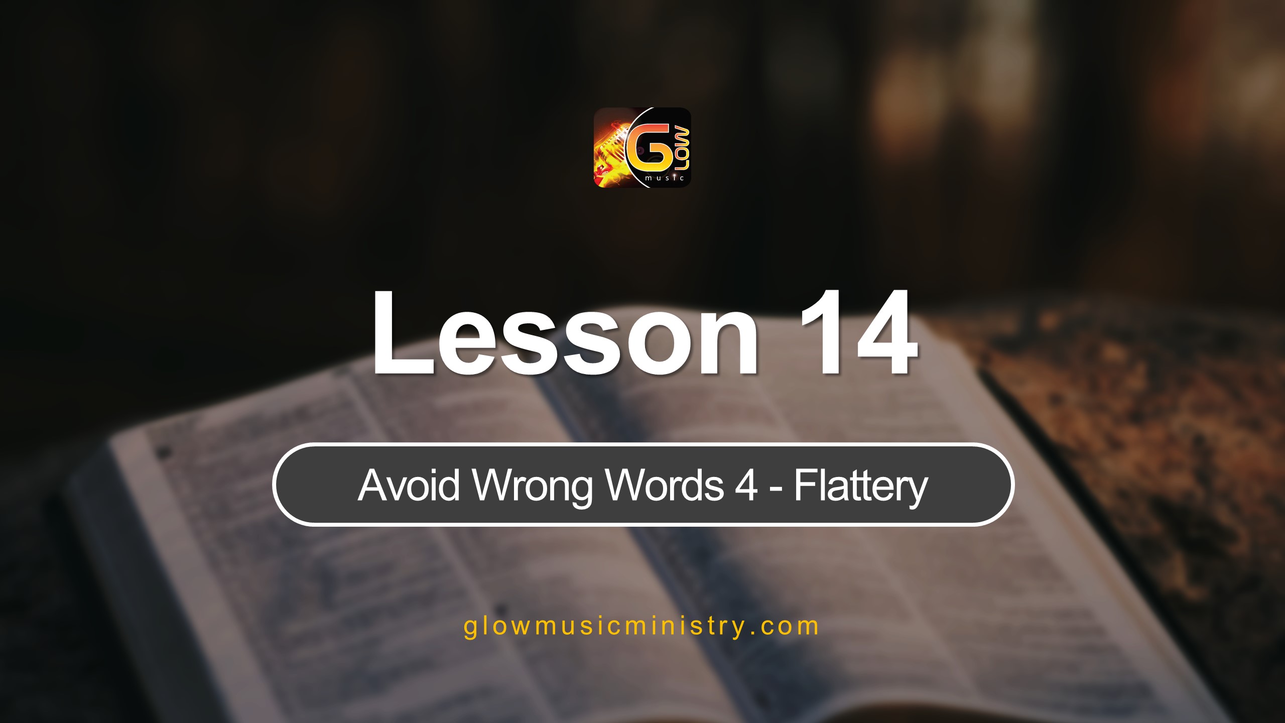 Avoid Wrong Words 4 – Flattery