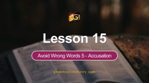 Avoid Wrong Words 5 – Accusation