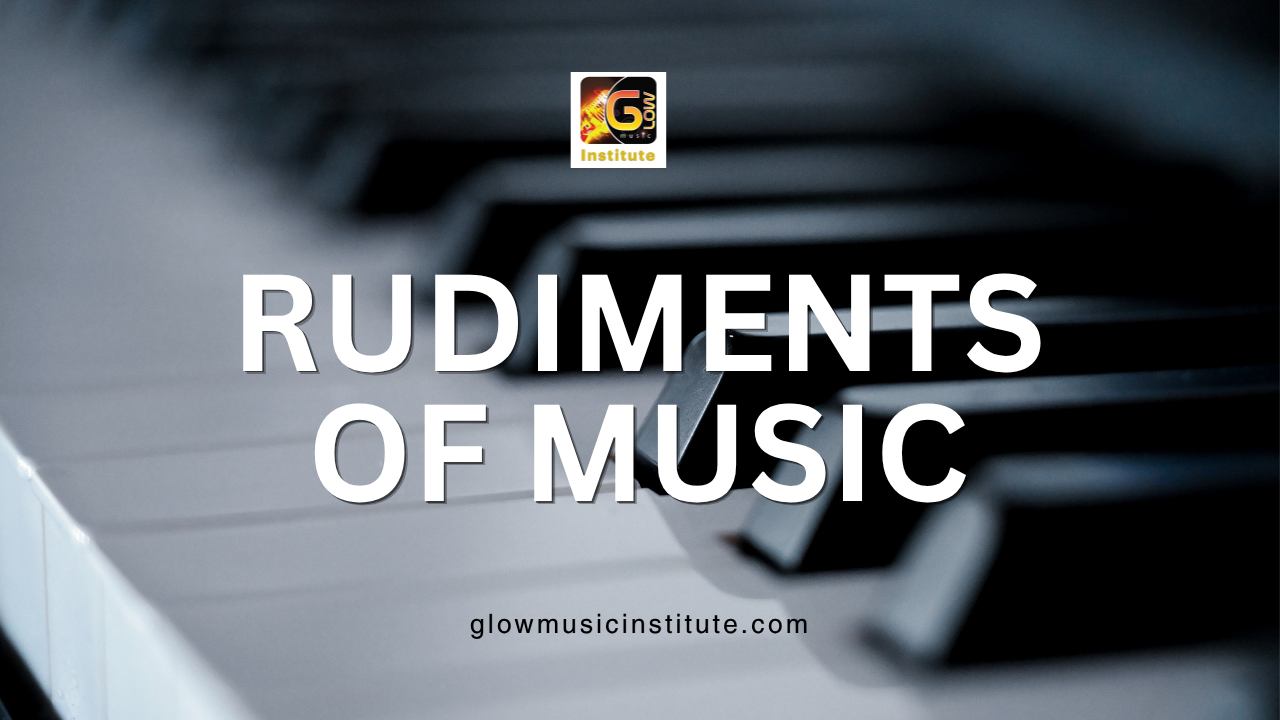 Rudiments of Music